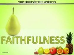 2016-10-30  "Growing in Faithfulness?"