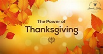 2023-11-26, "The Life-Changing Power of Thanksgiving"