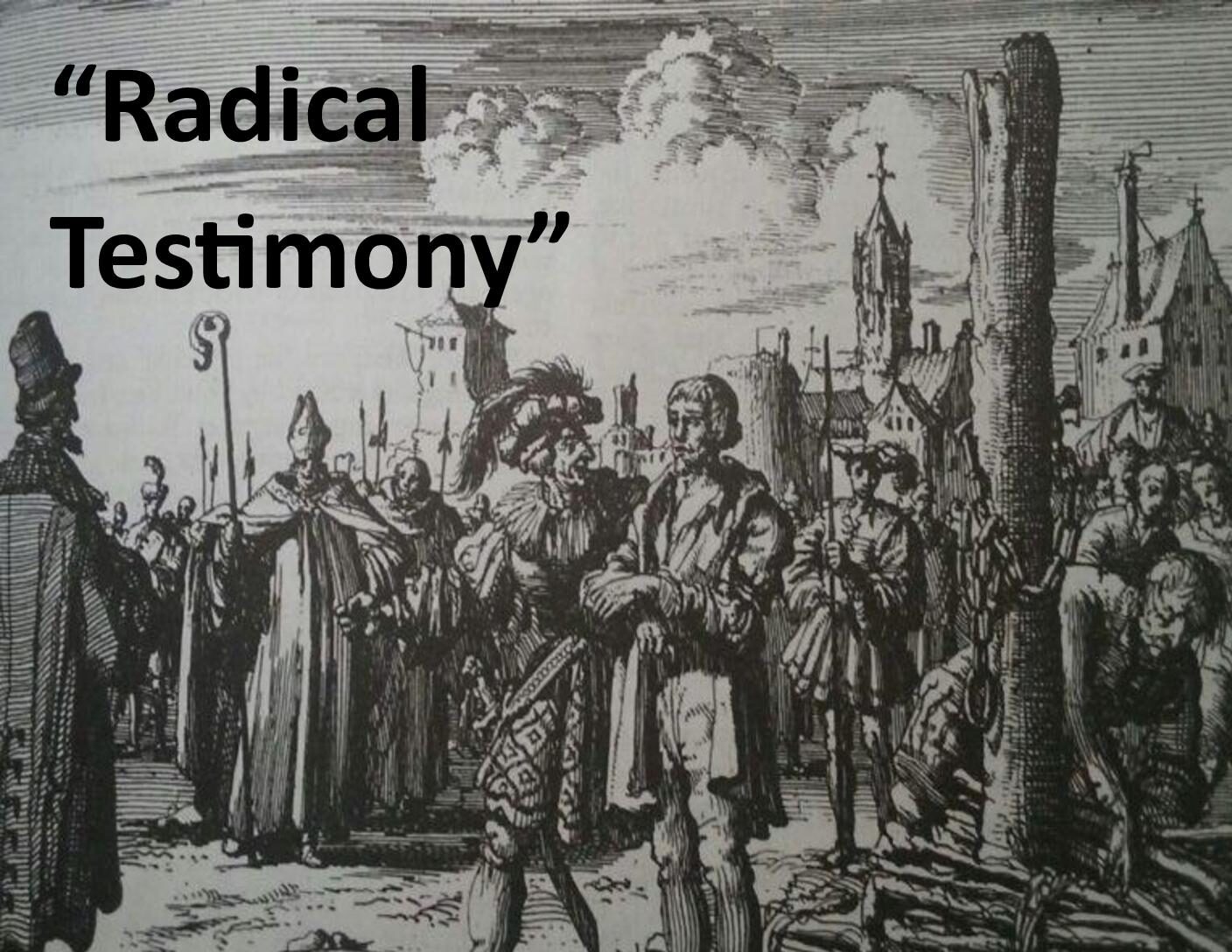 2024-02-25, "Radical Testimony"